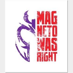 Magneto Was Right Posters and Art